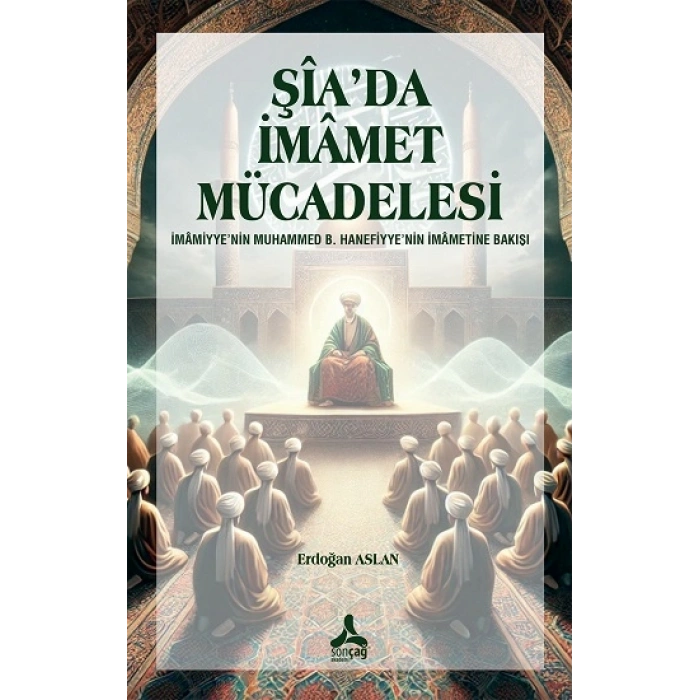 Şia’da İmamet Mücadelesi