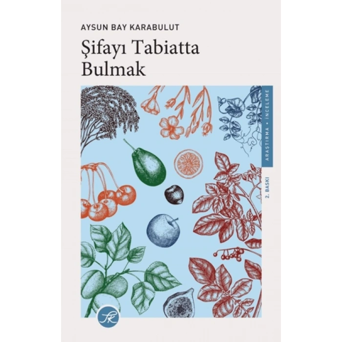 Şifayı Tabiatta Bulmak