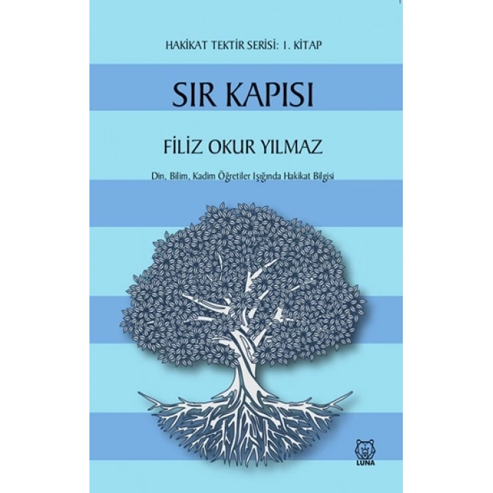 Sır Kapısı - Hakikat Tektir Serisi (1. Kitap)