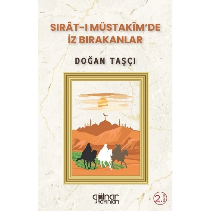 Sırat-ı Müstakimde İz Bırakanlar