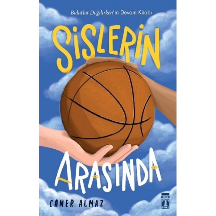 Sislerin Arasında