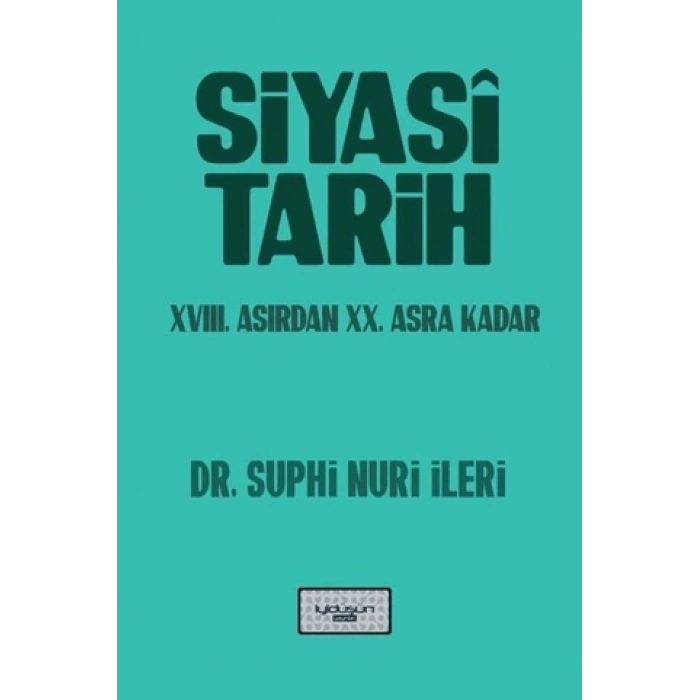 Siyasi Tarih - 18. Yüzyıldan 20. Asra Kadar