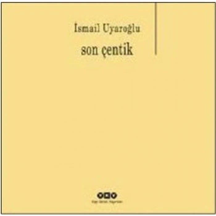 Son Çentik