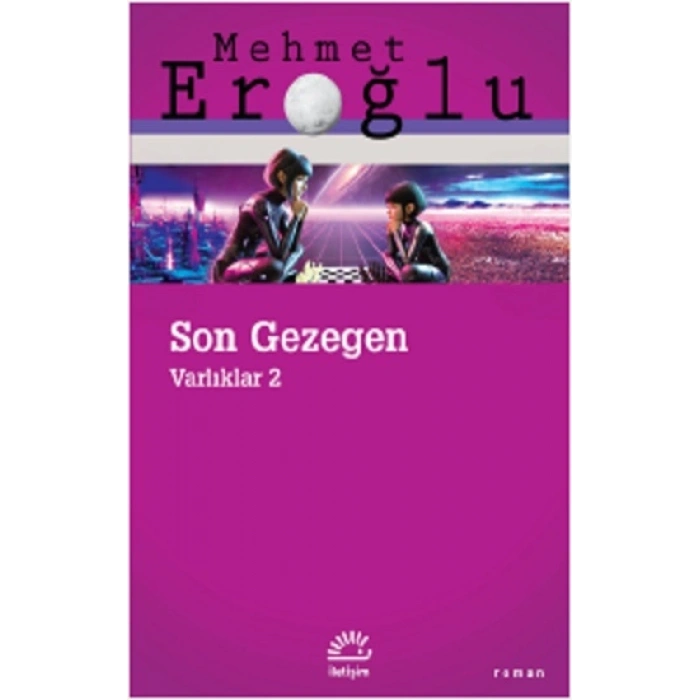 Son Gezegen Varlıklar 2