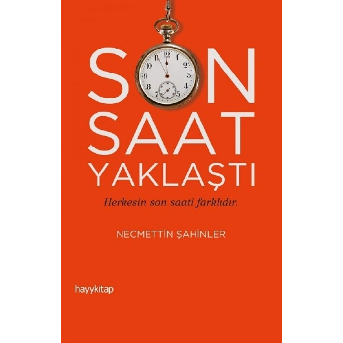 Son Saat Yaklaştı