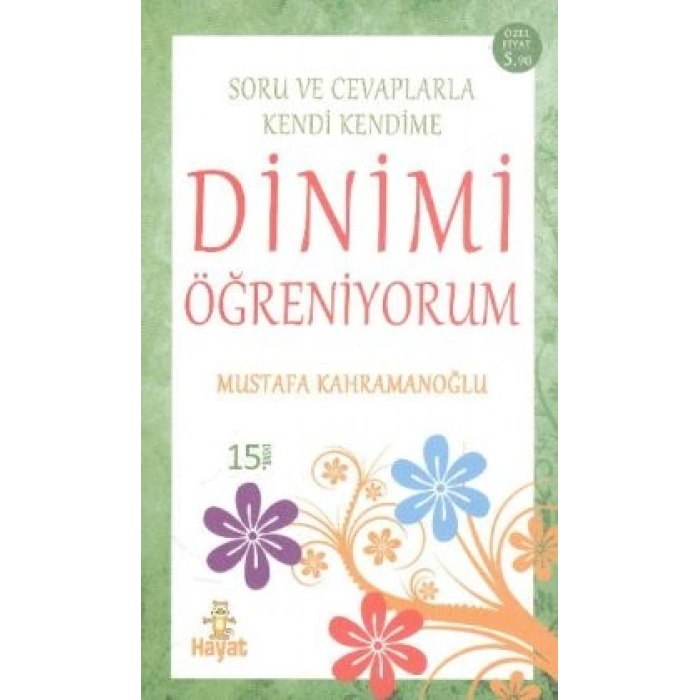 Soru ve Cevaplarla Kendi Kendime Dinimi Öğreniyorum