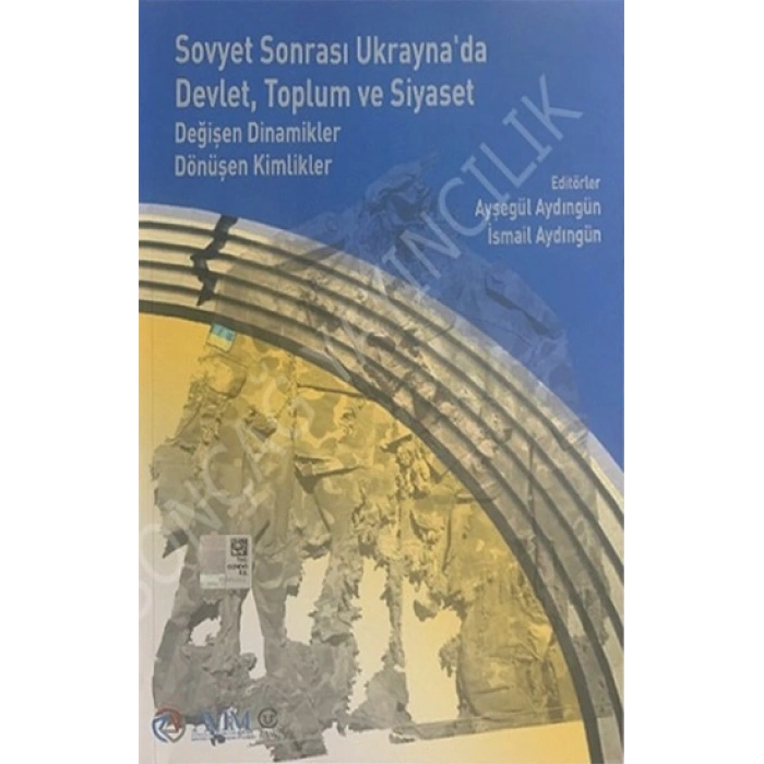 Sovyet Sonrası Ukraynada Devlet, Toplum ve Siyaset