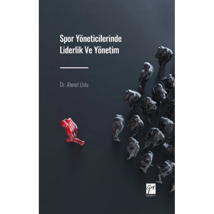 Spor Yöneticilerinde Liderlik ve Yönetim