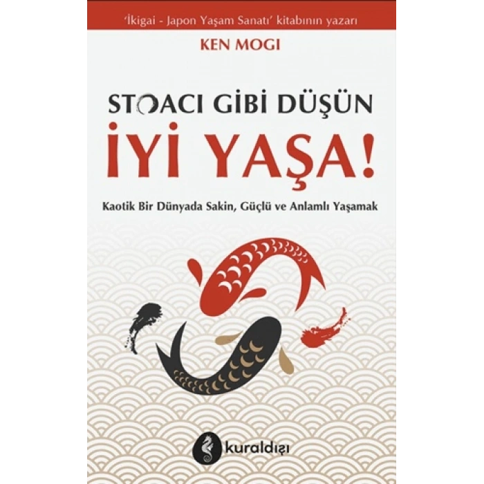 Stoacı Gibi Düşün İyi Yaşa!