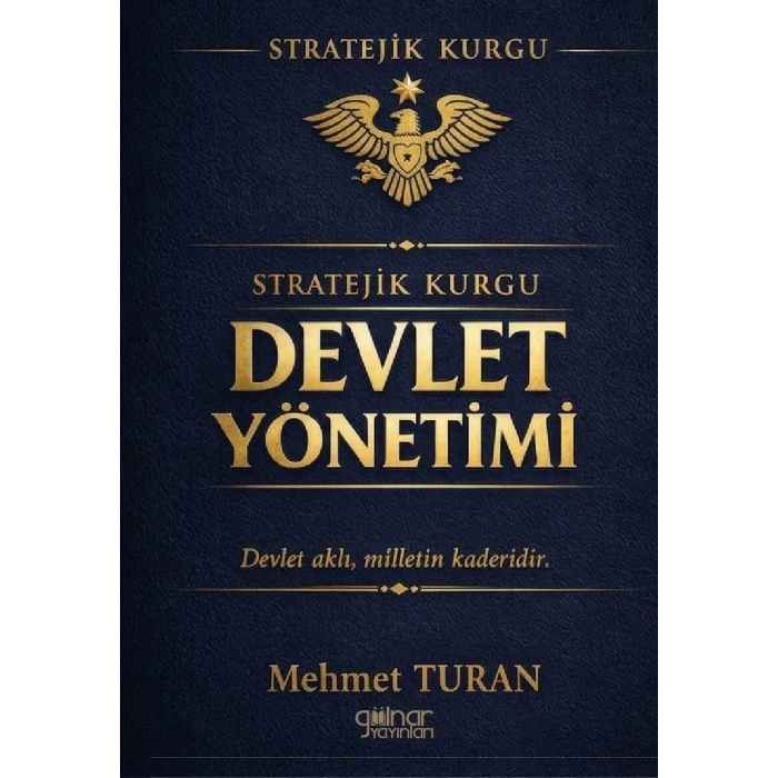 Stratejik Kurgu Devlet Yönetimi