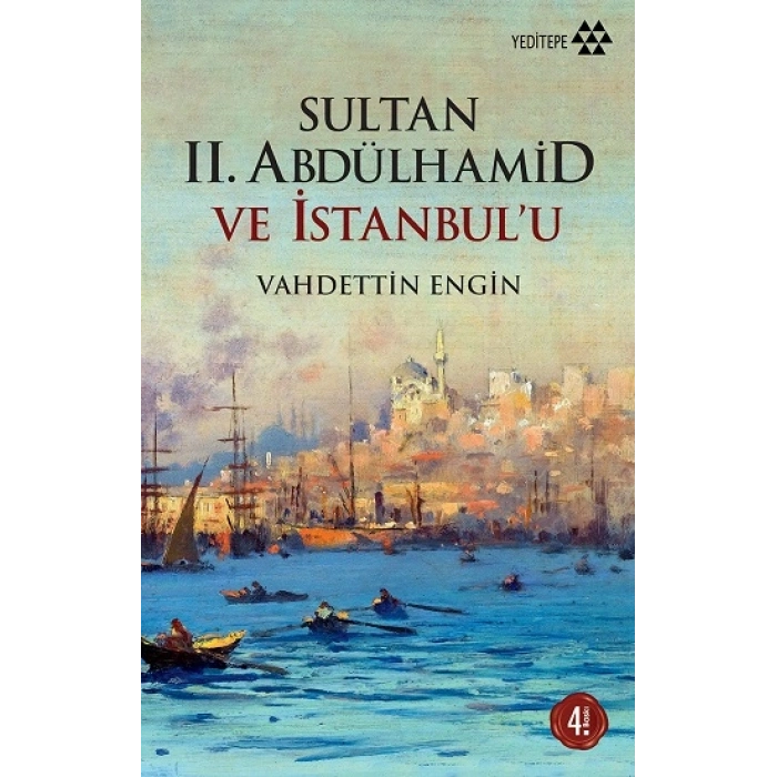 Sultan 2. Abdülhamid ve İstanbul’u