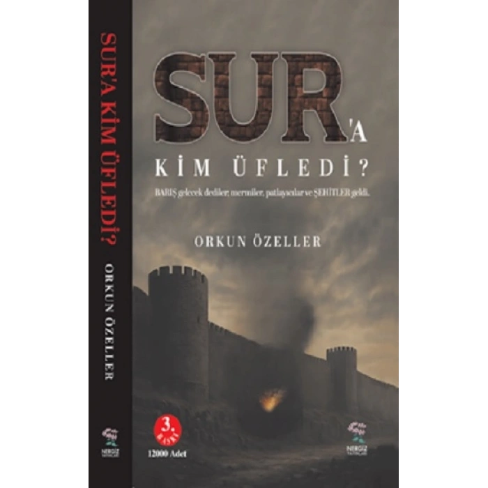 Sur’a Kim Üfledi