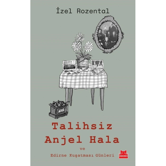 Talihsiz Anjel Hala ve Edirne Kuşatması Günleri