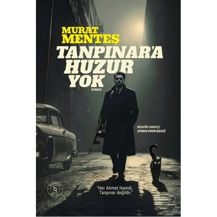 Tanpınara Huzur Yok