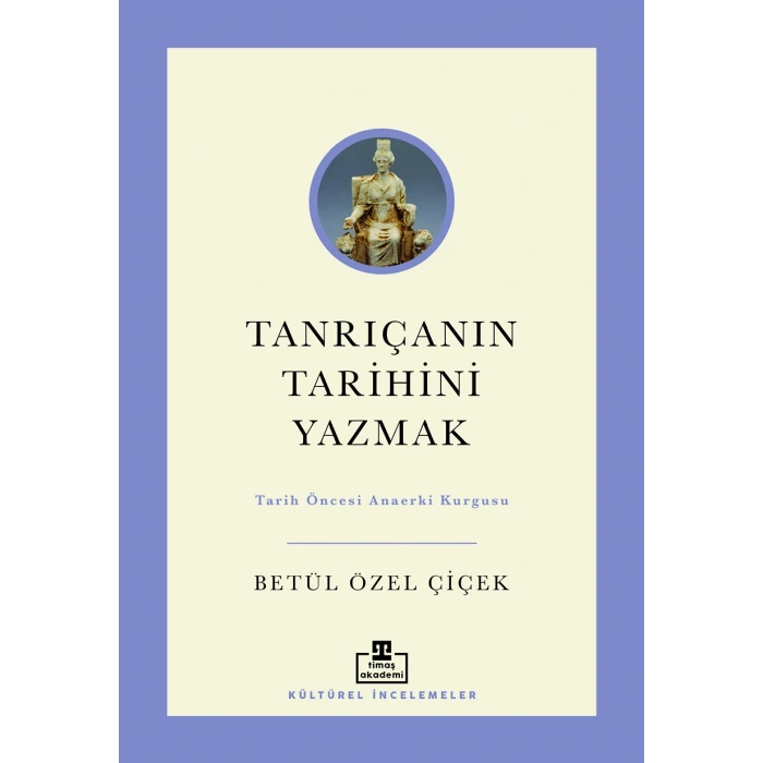 Tanrıçanın Tarihini Yazmak