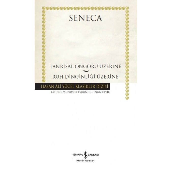 Tanrısal Öngörü Üzerine – Ruh Dinginliği Üzerine
