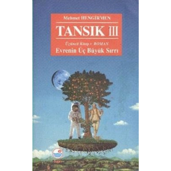 Tansık 3 - Evrenin Üç Büyük Sırrı