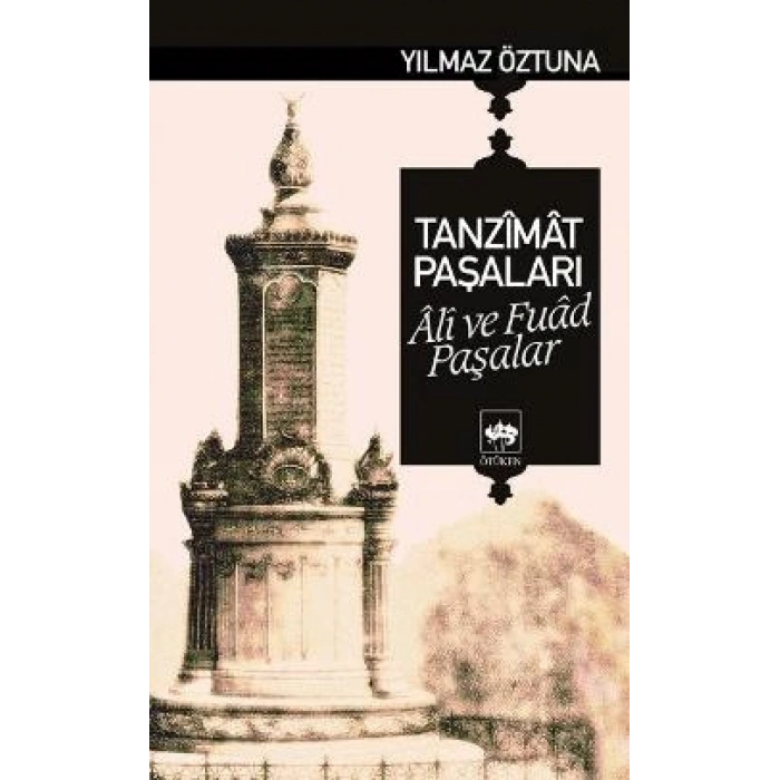 Tanzimat Paşaları Ali ve Fuad Paşalar