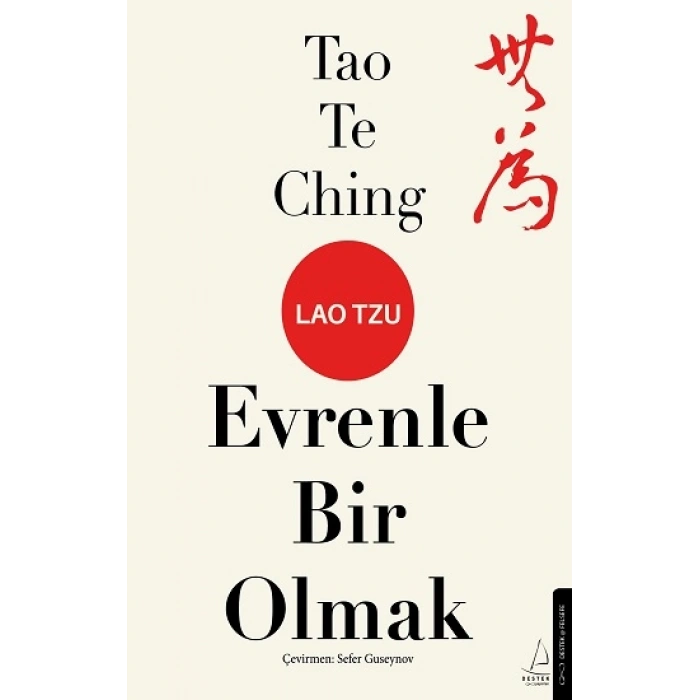 Tao Te Ching - Evrenle Bir Olmak