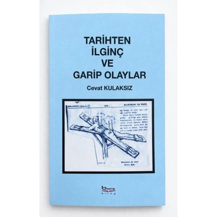 Tarihten İlginç ve Garip Olaylar