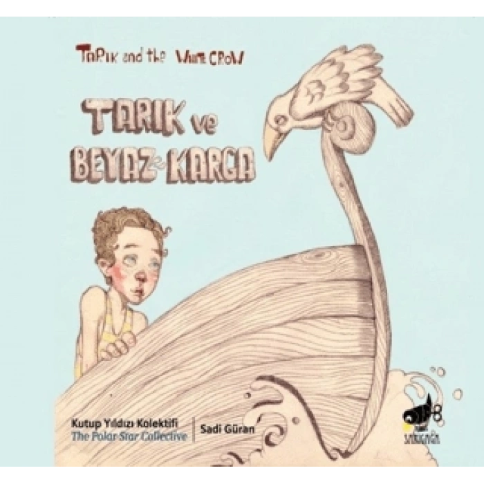 Tarık ve Beyaz Karga