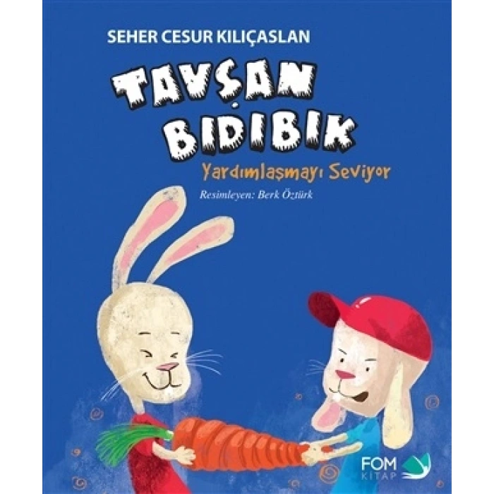 Tavşan Bıdıbık Yardımlaşmayı Seviyor