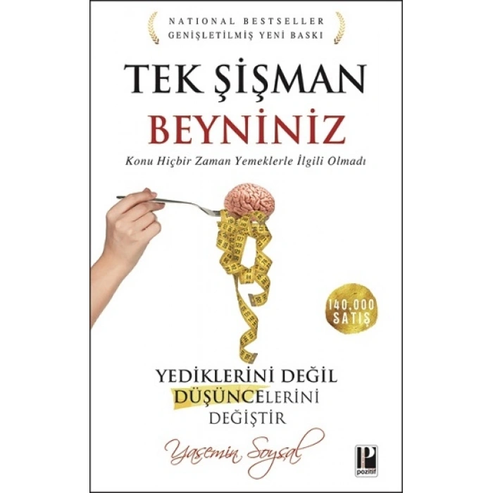 Tek Şişman Beyniniz