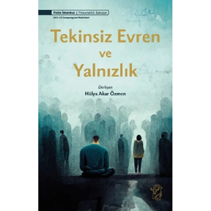 Tekinsiz Evren ve Yalnızlık