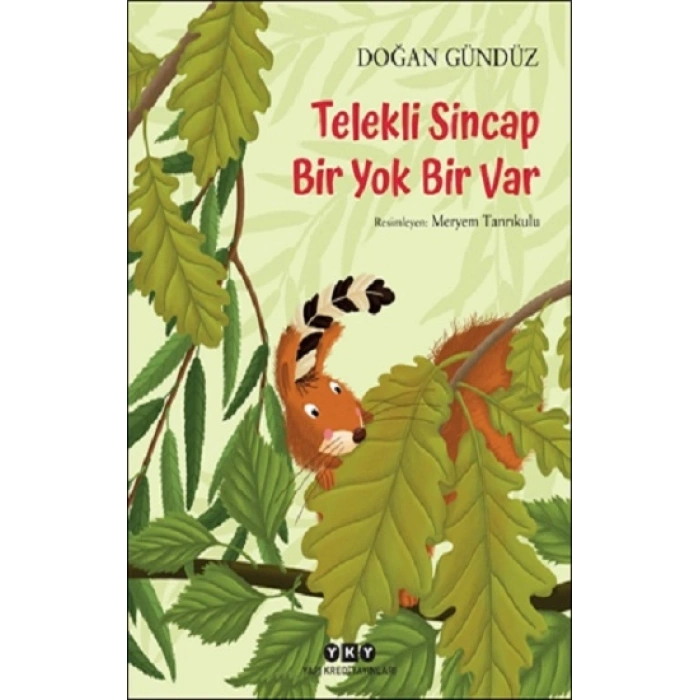 Telekli Sincap- Bir Yok Bir Var