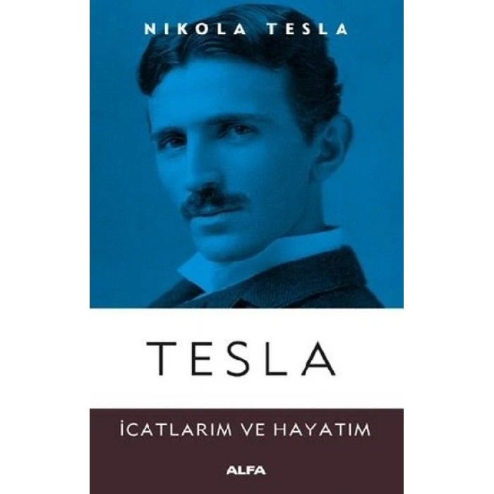 Tesla (İcatlarım ve Hayatım)