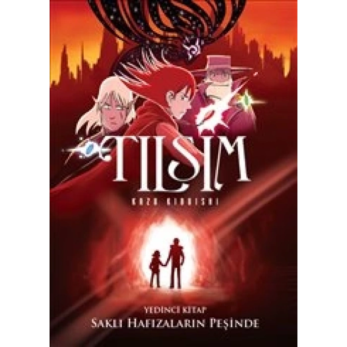 Tılsım Saklı Hafızaların Peşinde - 7.Kitap