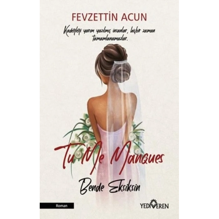 To Me Manques - Bende Eksiksin
