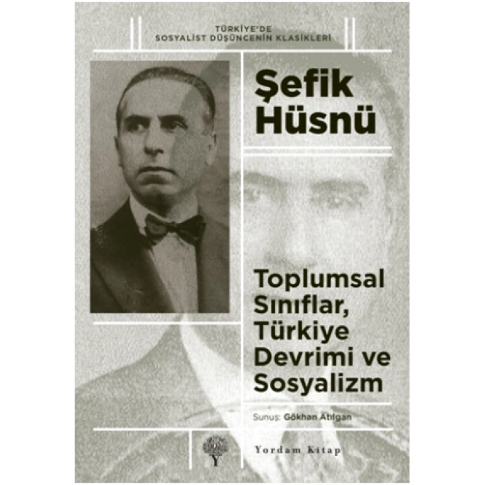 Toplumsal Sınıflar, Türkiye Devrimi ve Sosyalizm