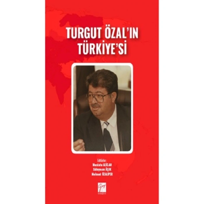 Turgut Özalın Türkiyesi