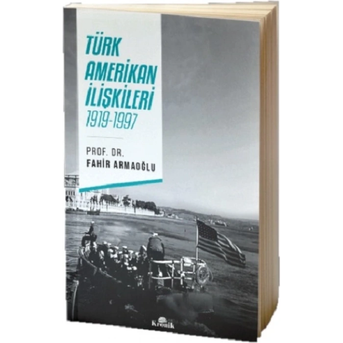 Türk - Amerikan İlişkileri 1919-1997
