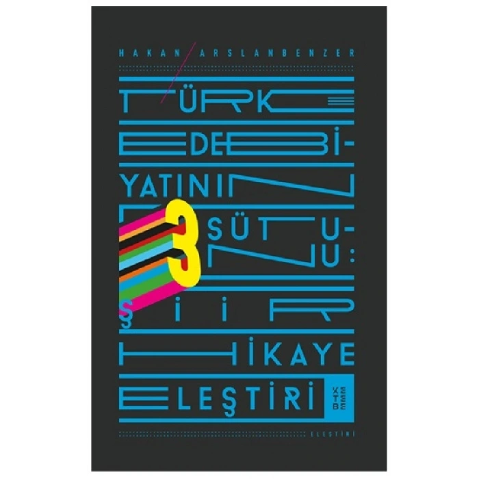 Türk Edebiyatının Üç Sütunu