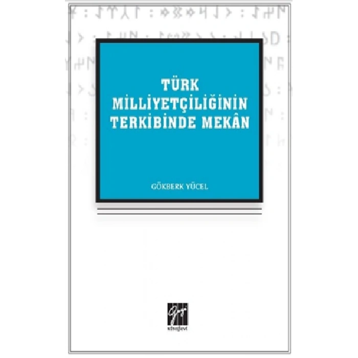Türk Milliyetçiliğinin Terkibinde Mekan
