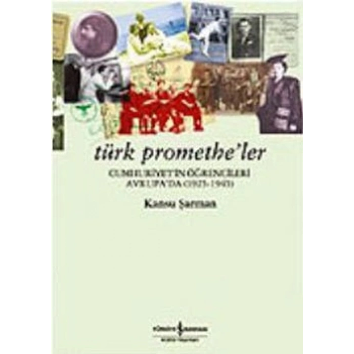 Türk Promethe’ler