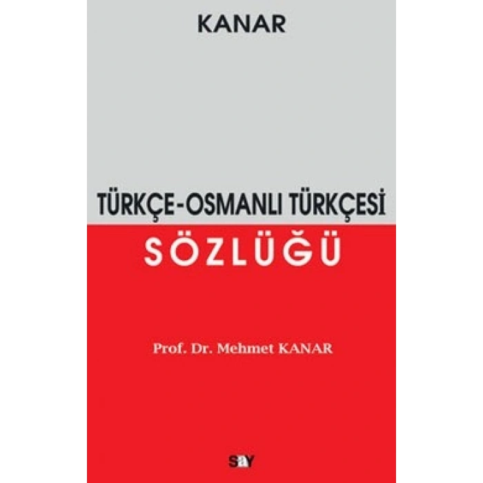Türkçe - Osmanlı Türkçesi Sözlüğü