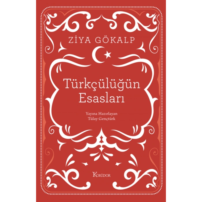 Türkçülüğün Esasları (Ciltli)