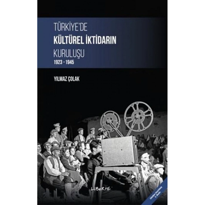 Türkiyede Kültürel İktidarın Kuruluşu