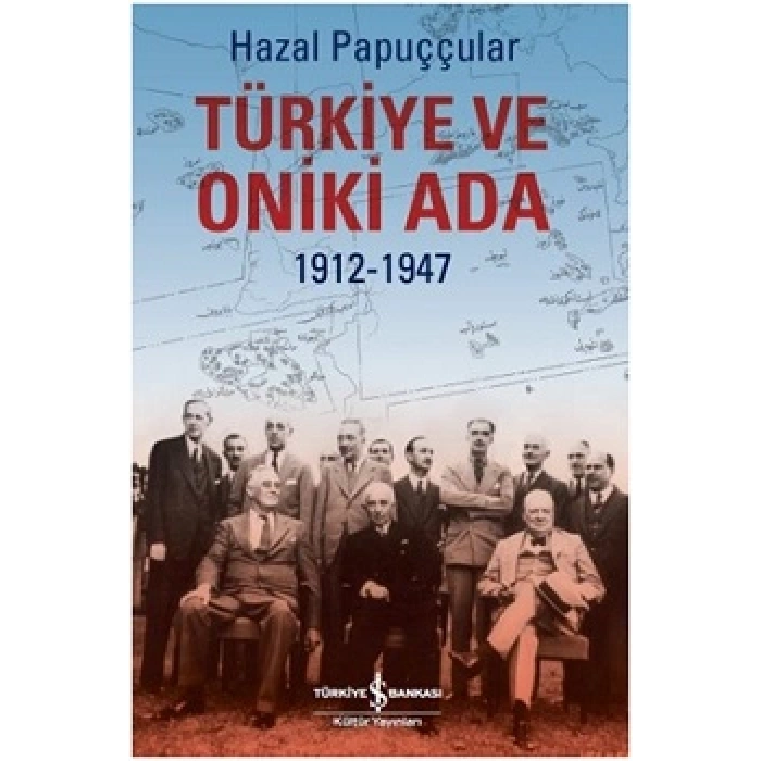 Türkiye ve Oniki Ada 1912-1947