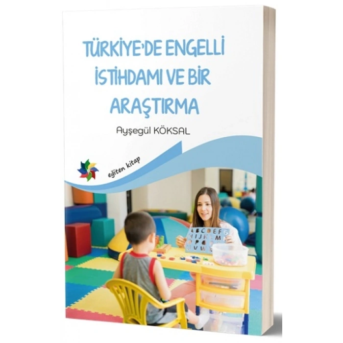 Türkiye’de Engelli İstihdamı Ve Bir Araştırma