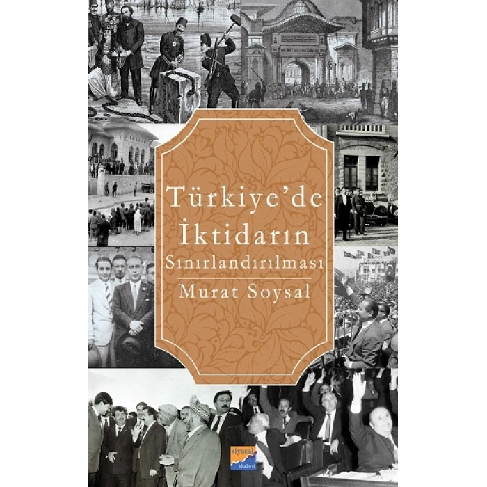 Türkiye’de İktidarın Sınırlandırılması