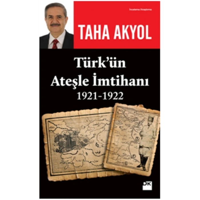 Türk’ün Ateşle İmtihanı 1921-1922