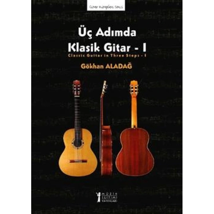 Üç Adımda Klasik Gitar - 1