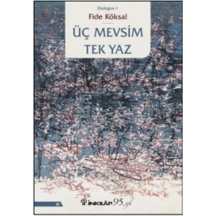 Üç Mevsim Tek Yaz