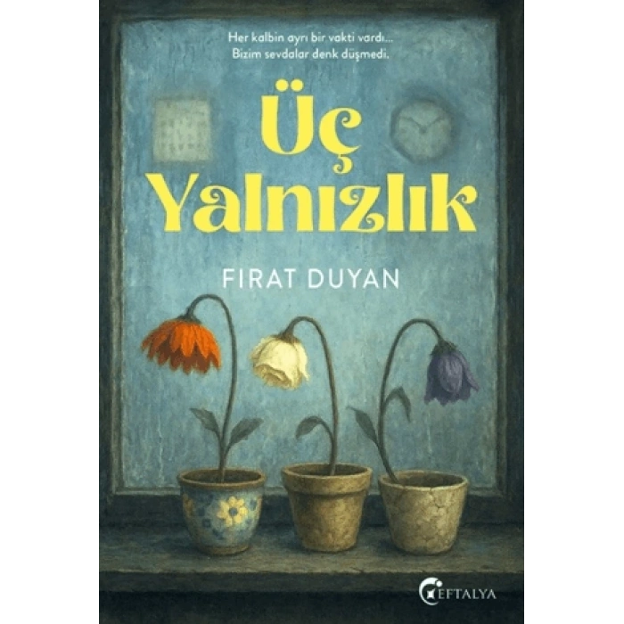 Üç Yalnızlık