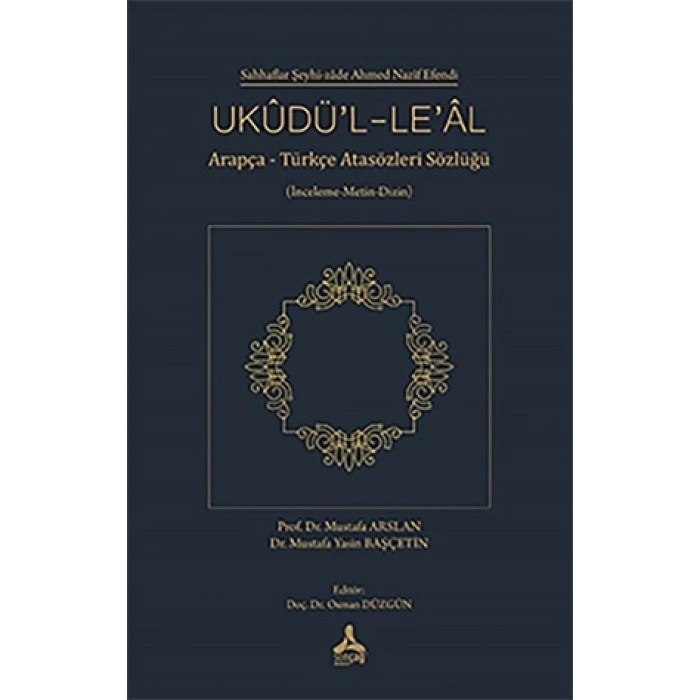 Ukudü’l-Le’al (İnceleme-Metin-Dizin)