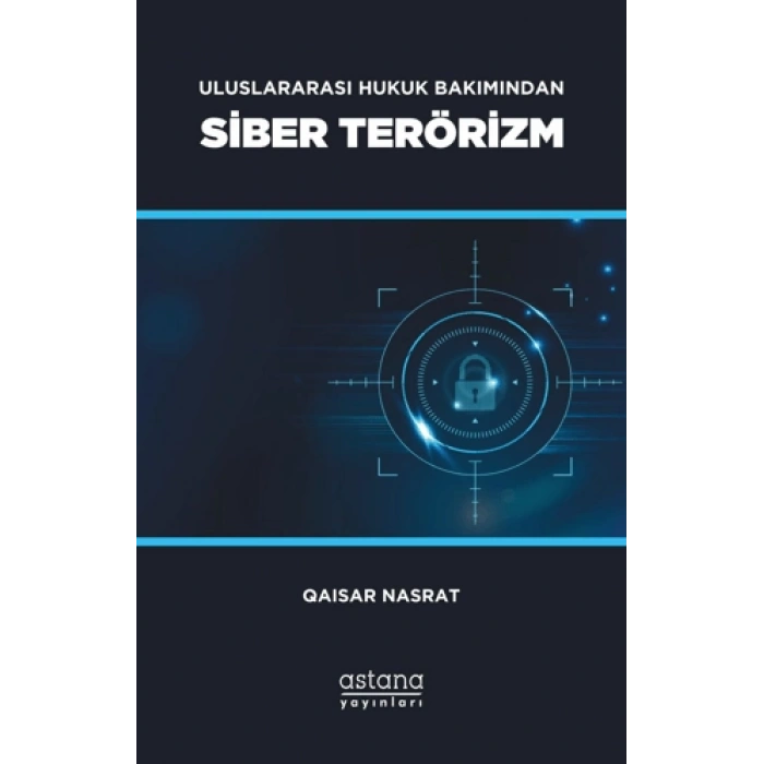 Uluslararası Hukuk Bakımından Siber Terörizm